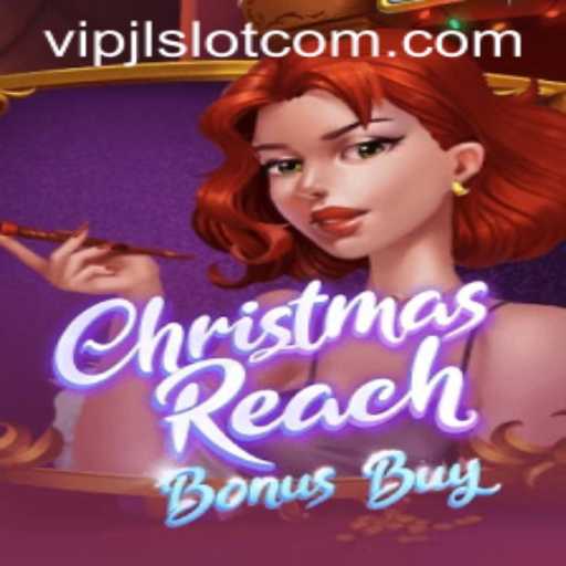 Discover the Exciting World of ChristmasReachBonusBuy and VIPJL Slot