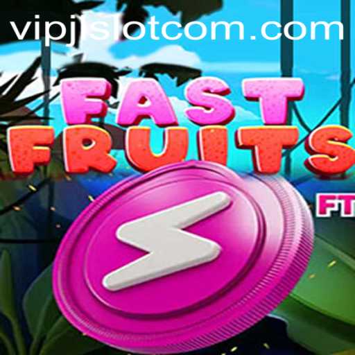 Exploring the Exciting World of FastFruits: A Dive into the VIPJL Slot Adventure