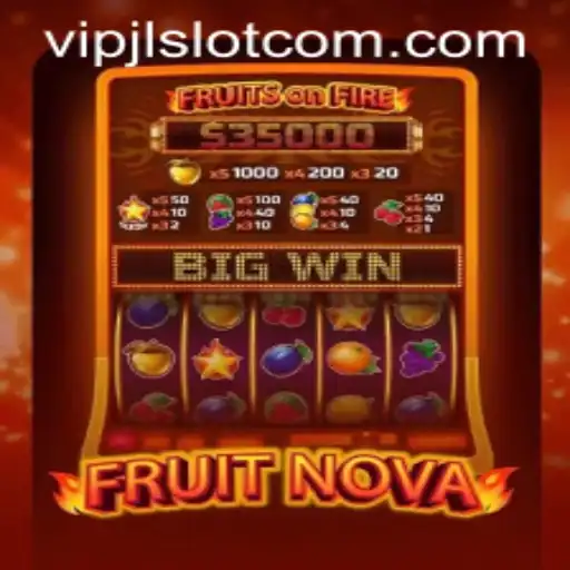 Exploring FruitNova: A VIPJL Slot Experience