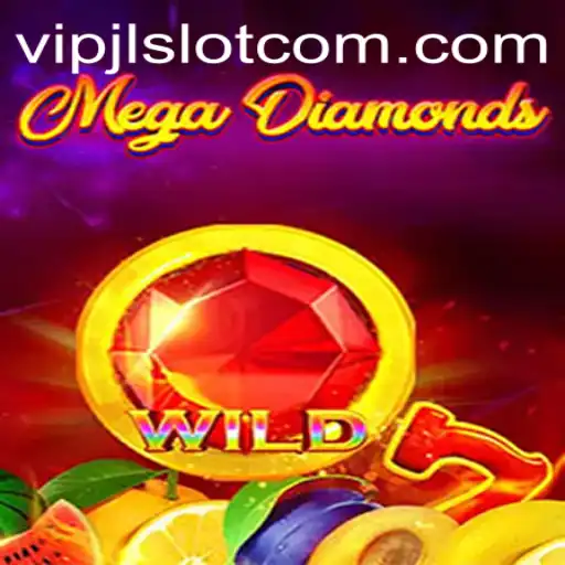 Exploring the World of MegaDiamond: A VIPJL Slot Experience