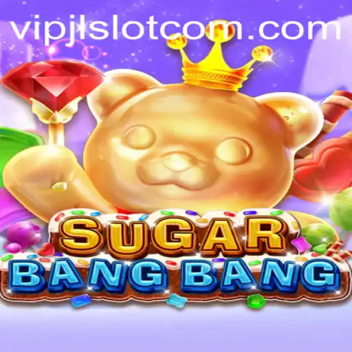 Exploring the Thrills of SUGARBANGBANG: A Dive into the World of VIPJL Slot